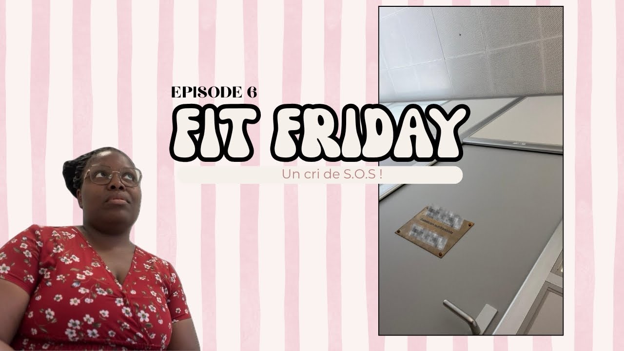 FITFRIDAY EP 6 | UN CRI DE S.O.S