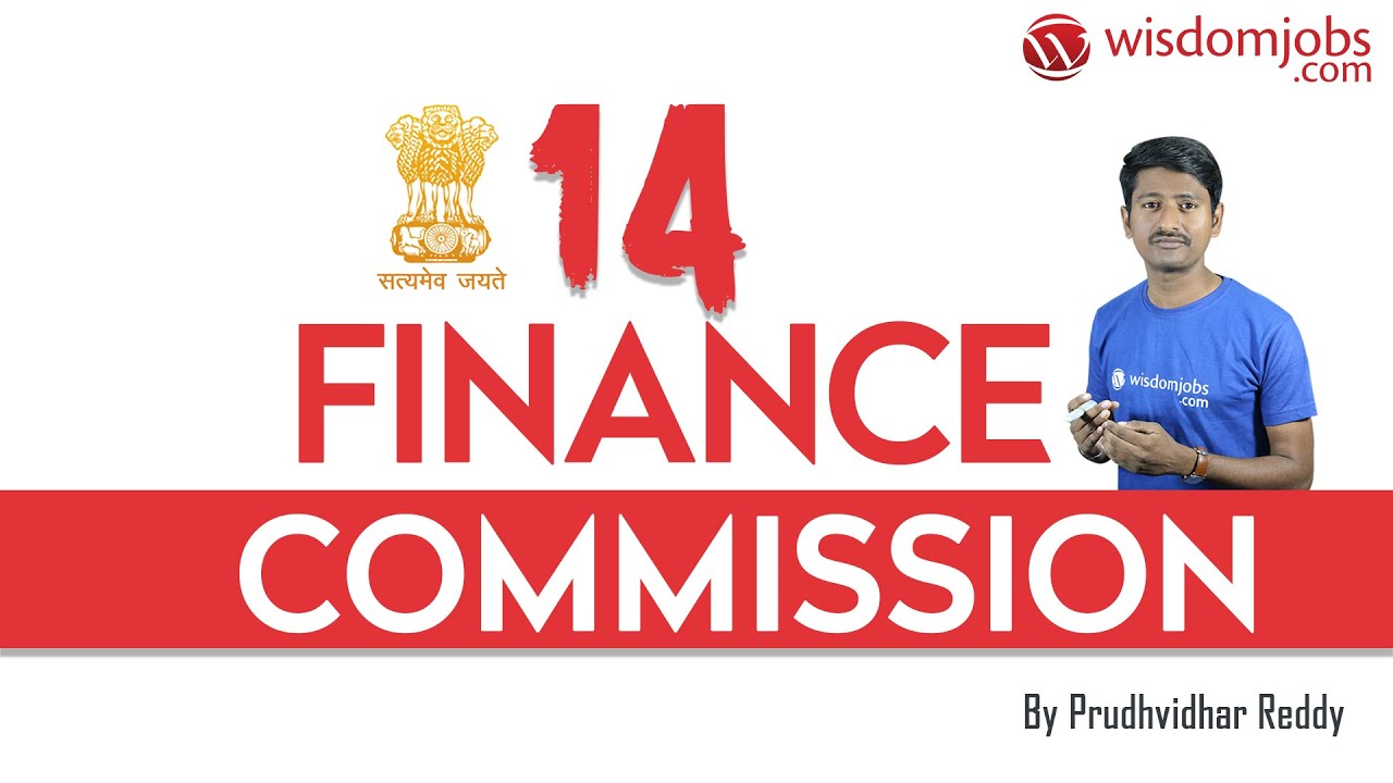 14th Finance Commission in India | Finance Commission Composition and Functions @Wisdom Jobs