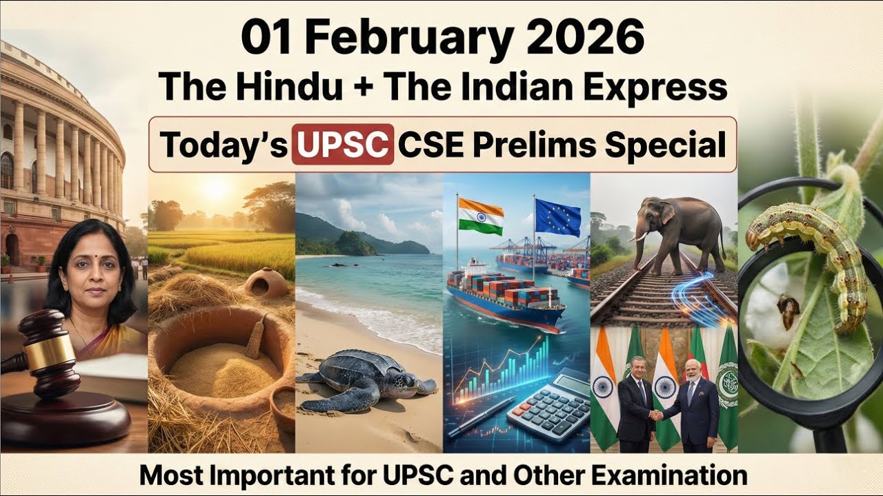 UPSC - Prelims : India-EU FTA Sealed | Great Nicobar & Shompen | 'Zombie' Caterpillars | 01 Feb
