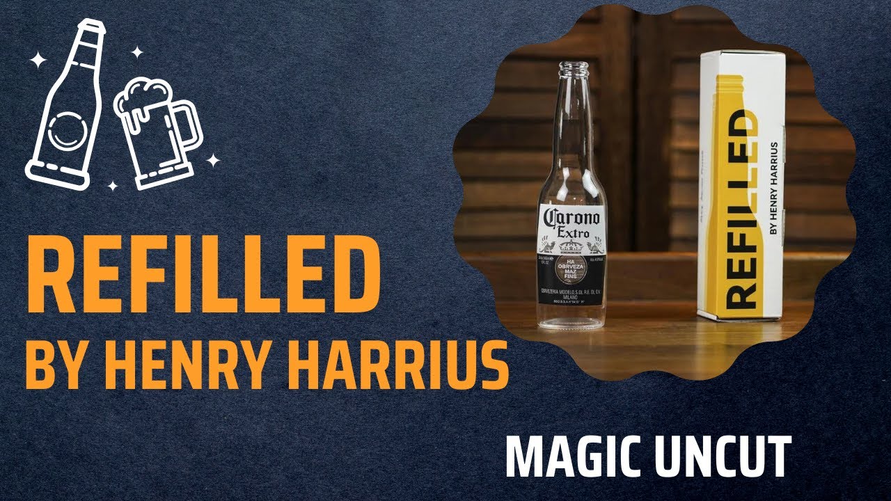 Refilled by Henry Harrius - Magic Uncut #magic