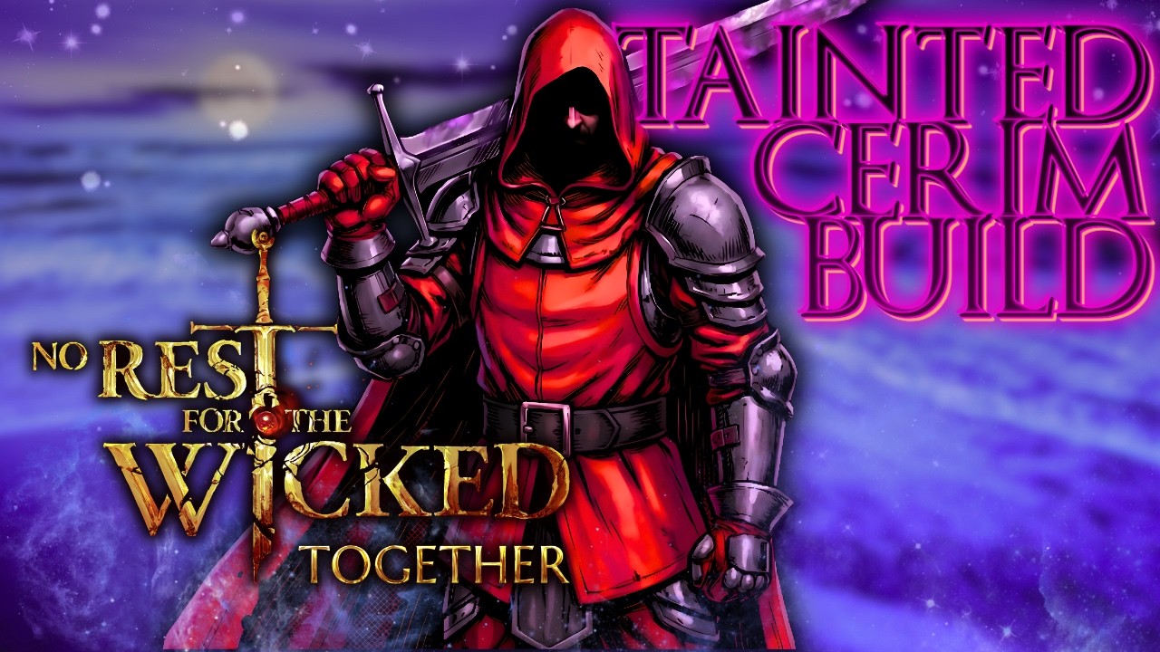 GREAT SWORD BUILDS ARE SO GOOD!!!  - No Rest for the Wicked Together (Patch 1)