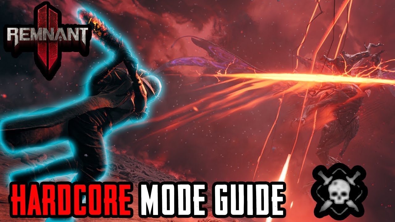 Remnant 2: Hardcore Mode Guide