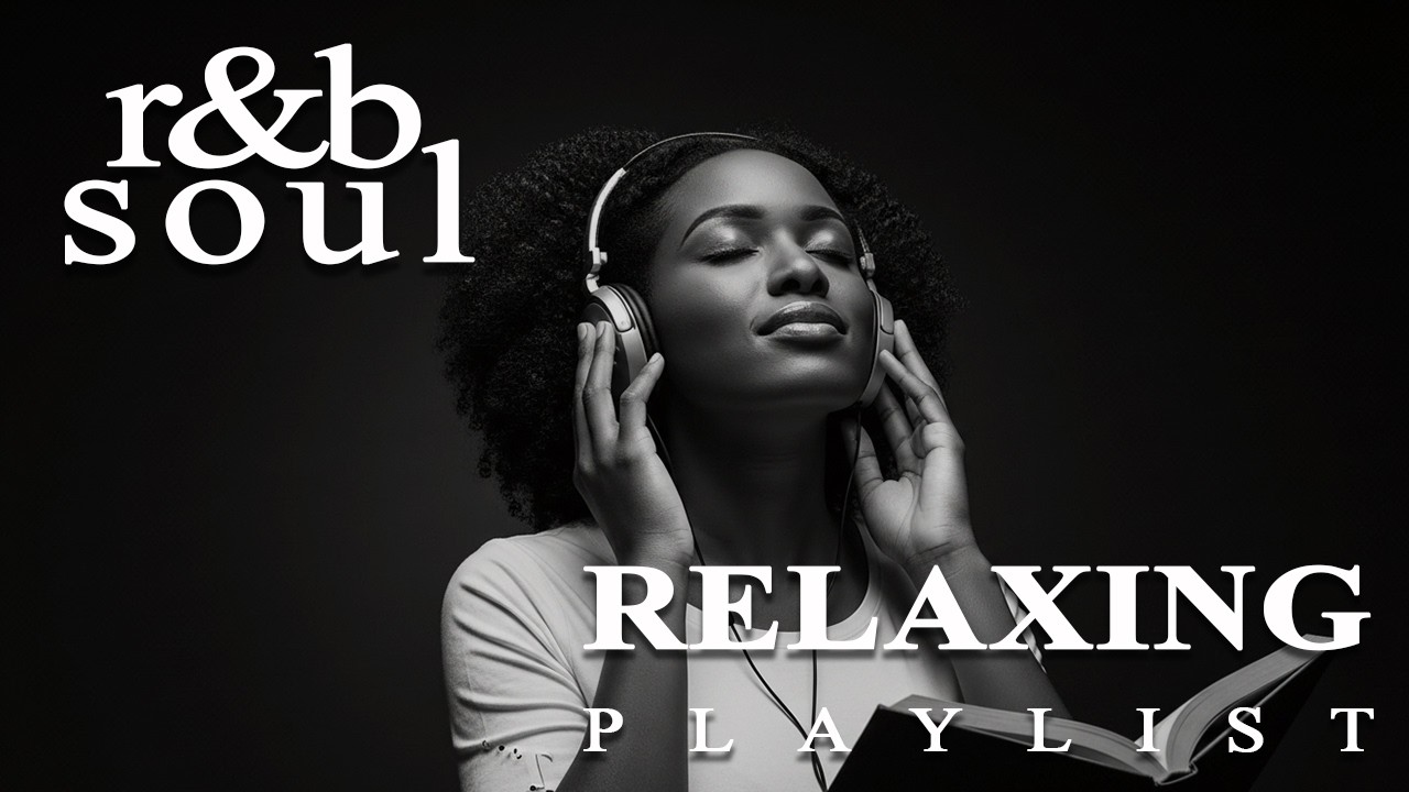 【R&B Soul】Chill R&B & Jazz Playlist – Smooth R&B Soul Vibes for a Relaxing Working