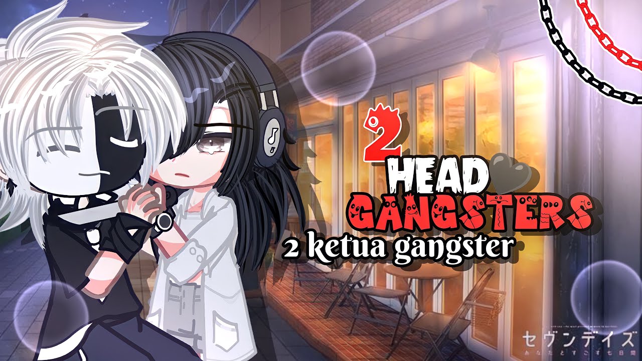 2 head gangsters × 2 ketua gangster || GCMM || Gacha club ||gacha movie💜by:@ikenania 2008