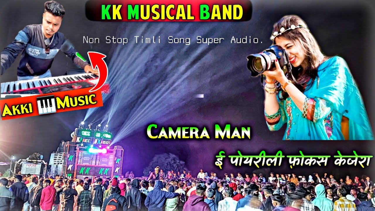 Kk Musical Band 2024 | Camera Man Non Stop Timli Song | kk musical band timli song 2024