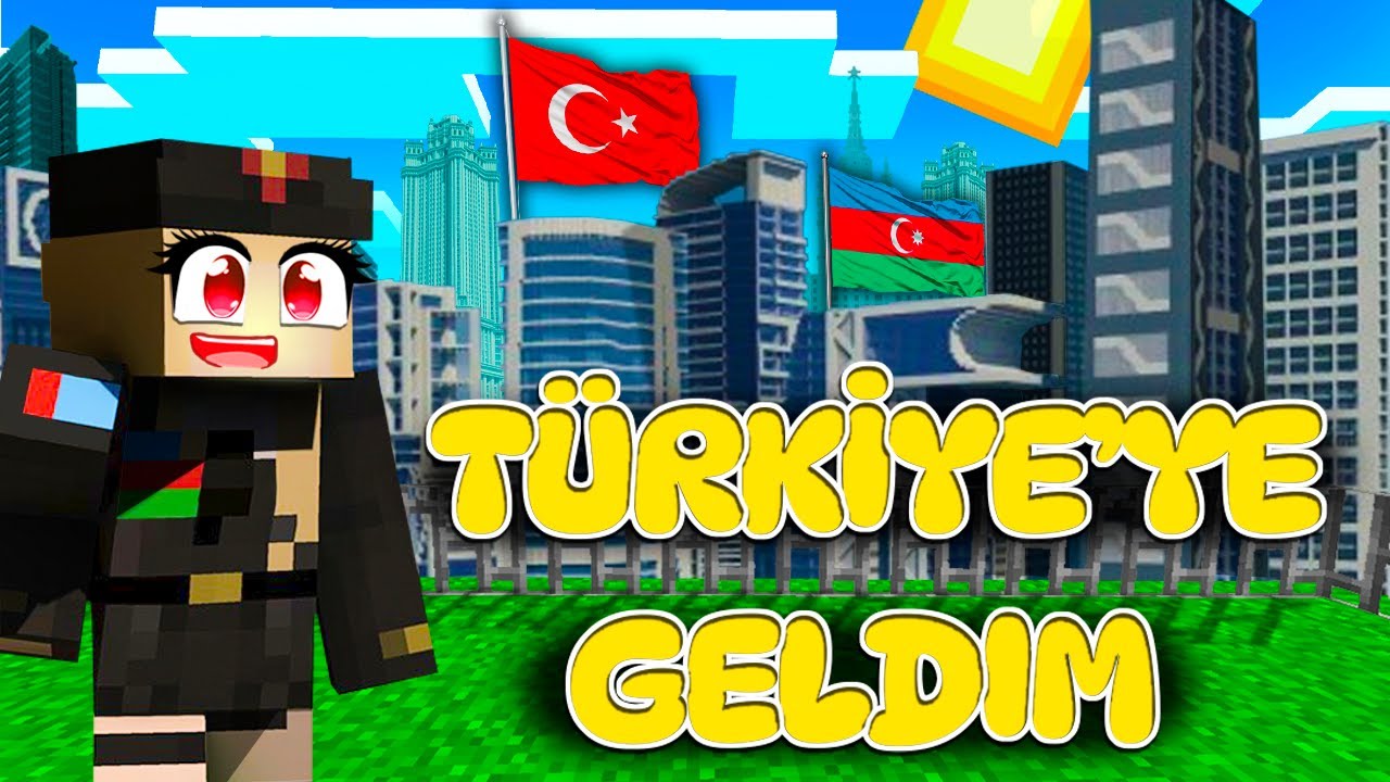 😱TÜRKİYE'YE GETDİM VE BAŞIMA NE GELDİ ?? Minecraft Azerbaycan