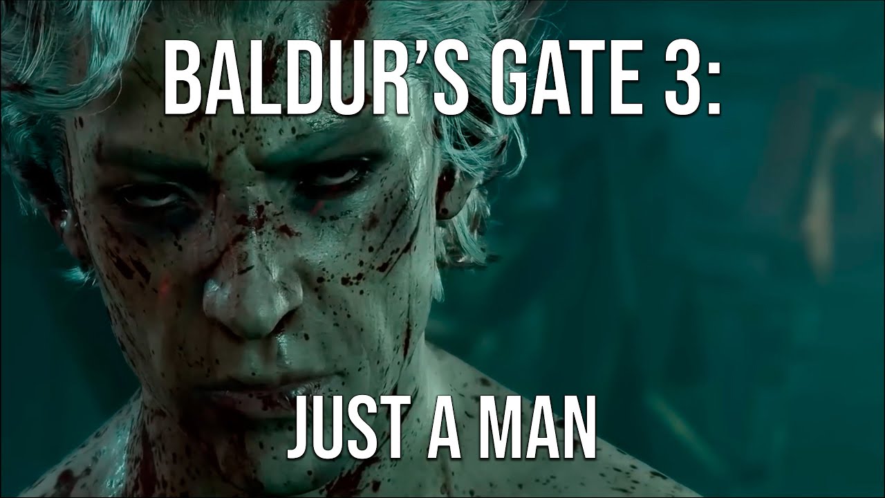 Baldur's Gate 3: Just a Man
