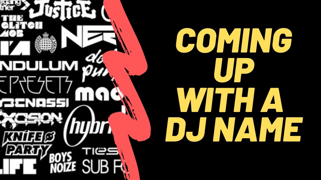 DJ name ideas