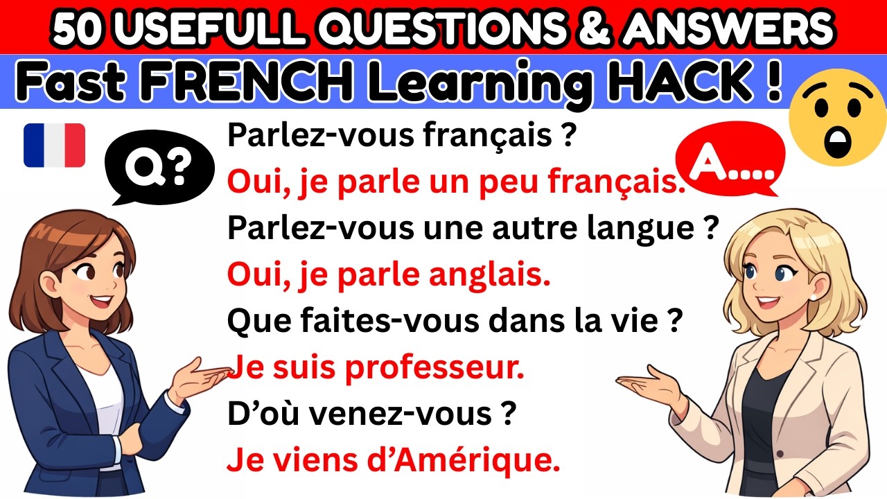 🇫🇷50 Must Know French Questions & Answers | Learn French for Beginners : Easy French Conversation