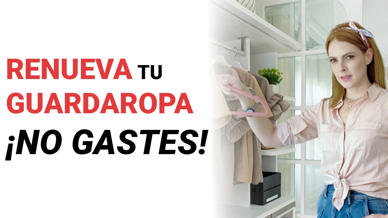 C&Oacute;MO RENOVAR TU CLOSET SIN DINERO