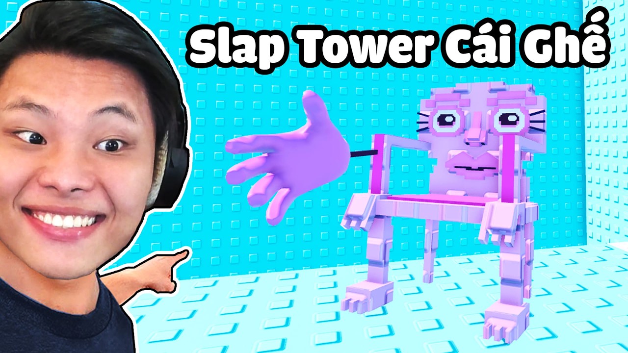 [ROBLOX] JAYGRAY PHÁ ĐẢO SLAP TOWER CÁI GHẾ MAX HÀI🖐😜🪑THỬ THÁCH TROLL TRẺ TRÂU PARKOUR THÁP BRAINROT