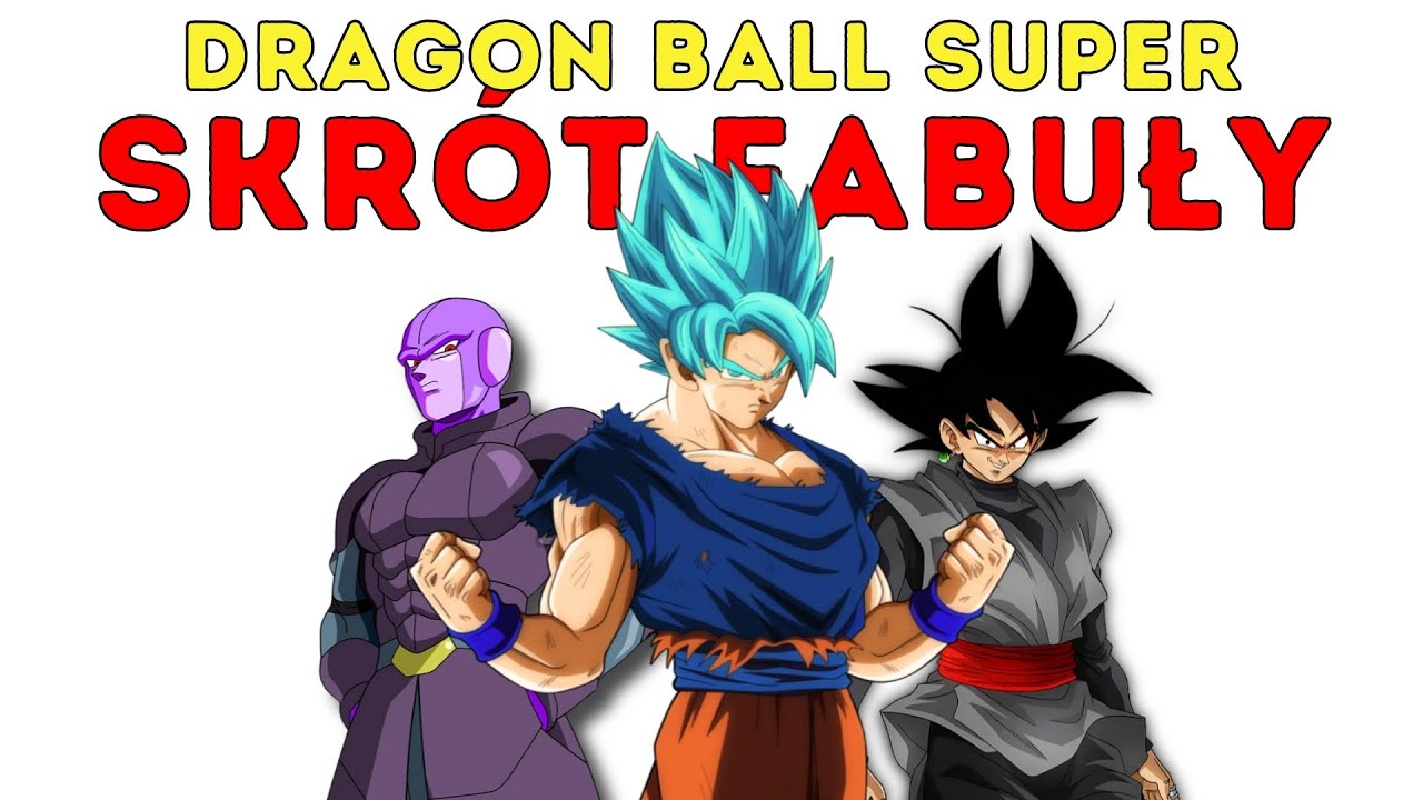 skrót fabuły DRAGON BALL SUPER🟠Szósty Wszechświat 🟠 Czarny Goku i Fioletowy Vegeta [2]