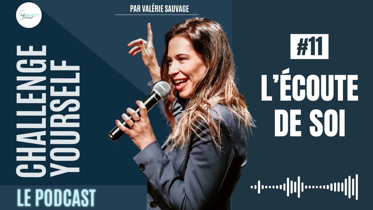 L'écoute de soi | Challenge Yourself le podcast #11