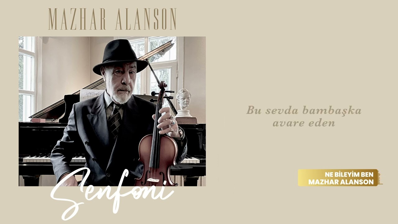Mazhar Alanson - Ne Bileyim Ben (Lyrics I Şarkı S&ouml;zleri)