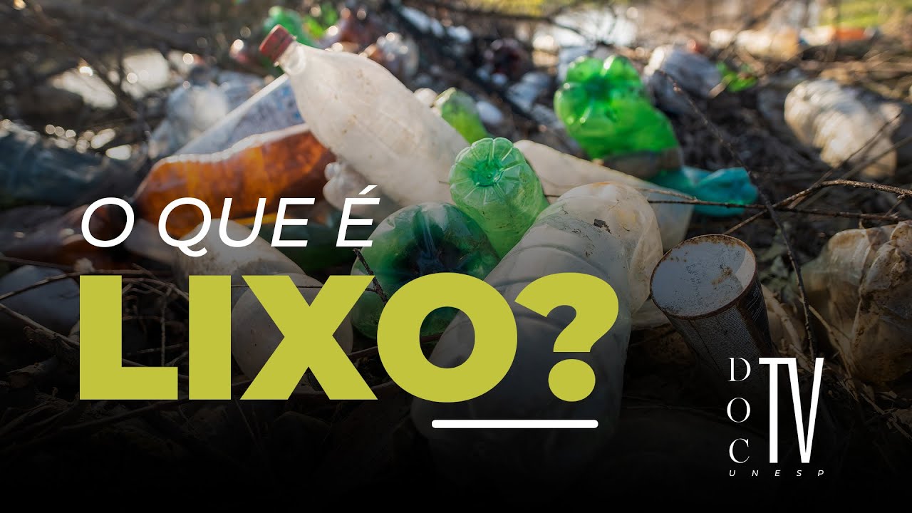 Doc TV Unesp | O que é lixo?  
