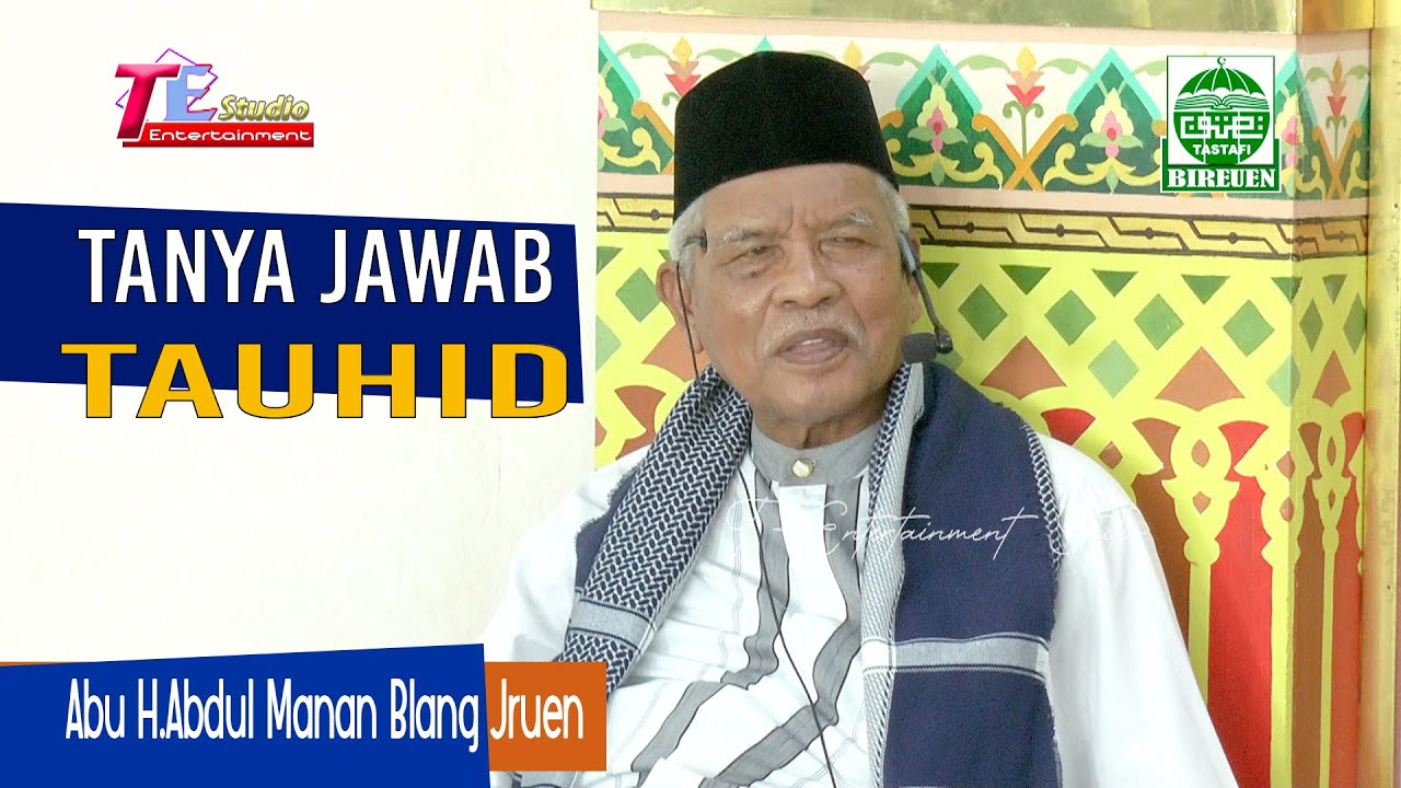 Abu H.Abdul Manan Blang Jruen I Tanya Jawab Tauhid