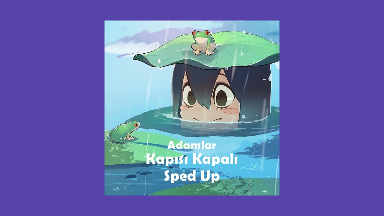 Adamlar - Kapısı Kapalı (sped up)