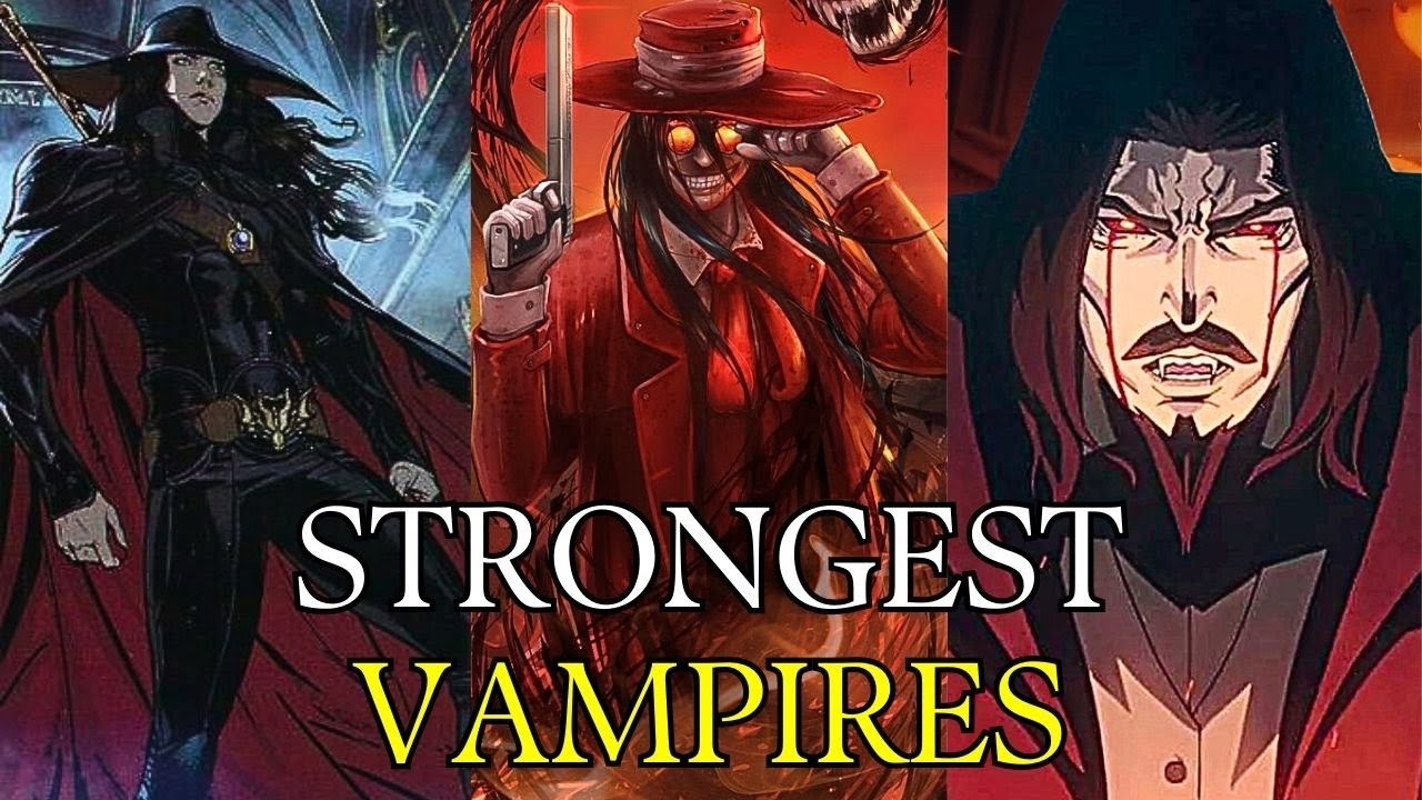 Top 7 Most Powerful Vampires in Fiction: Unveiling the Ultimate Bloodsuckers