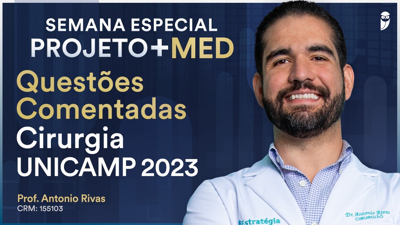 Questões Comentadas Cirurgia da Residência Médica UNICAMP 2023