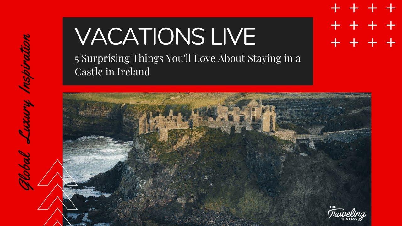 Ireland Castle Hotels: 5 Things You'll Love About Your Castle Stay