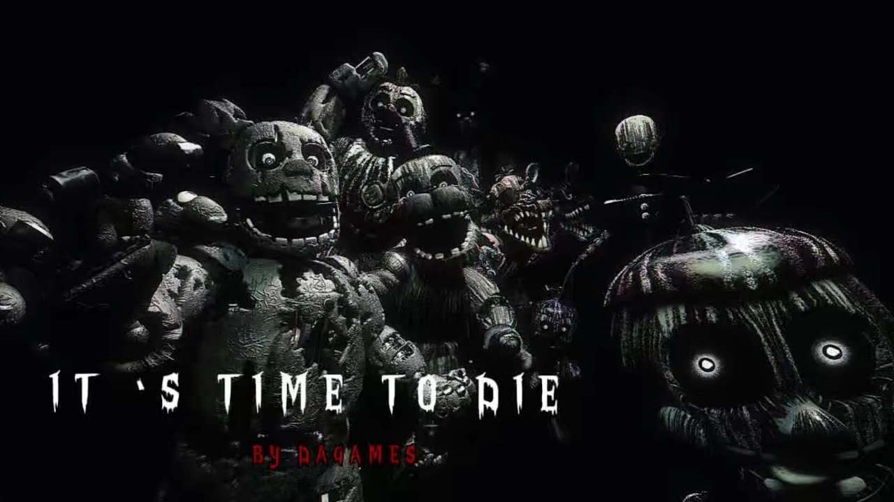 FNAF/GMOD IT’S TIME TO DIE -@dagames  song original