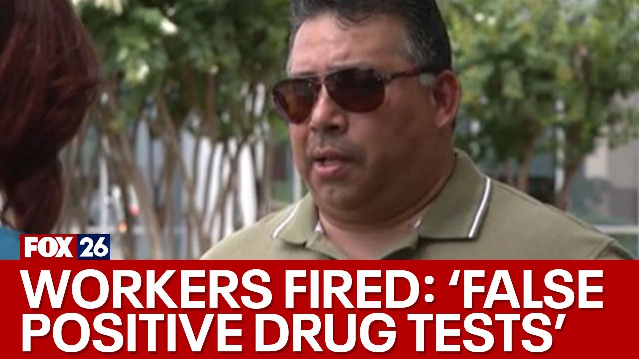 EXCLUSIVE: Houston workers say they were FIRED over 'false positive drug tests'