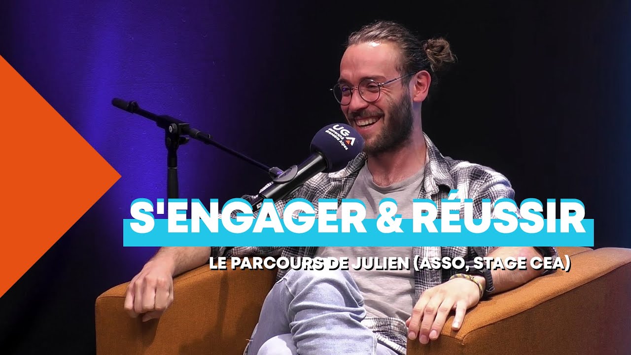 🎙️ S'engager et Réussir : Le Parcours de Julien (Asso, Stage CEA)