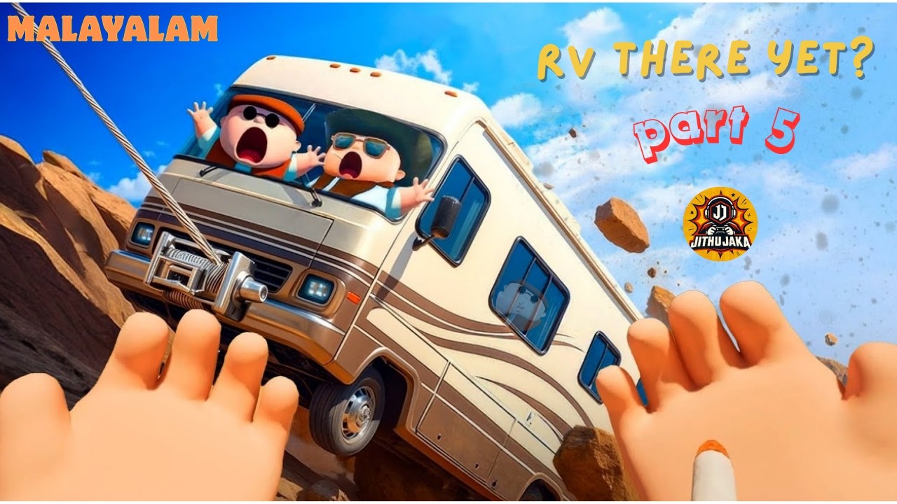 RV THERE YET | MALAYALAM | PART-5 | FUNNY | GAMEPLAY |@JithuJaka