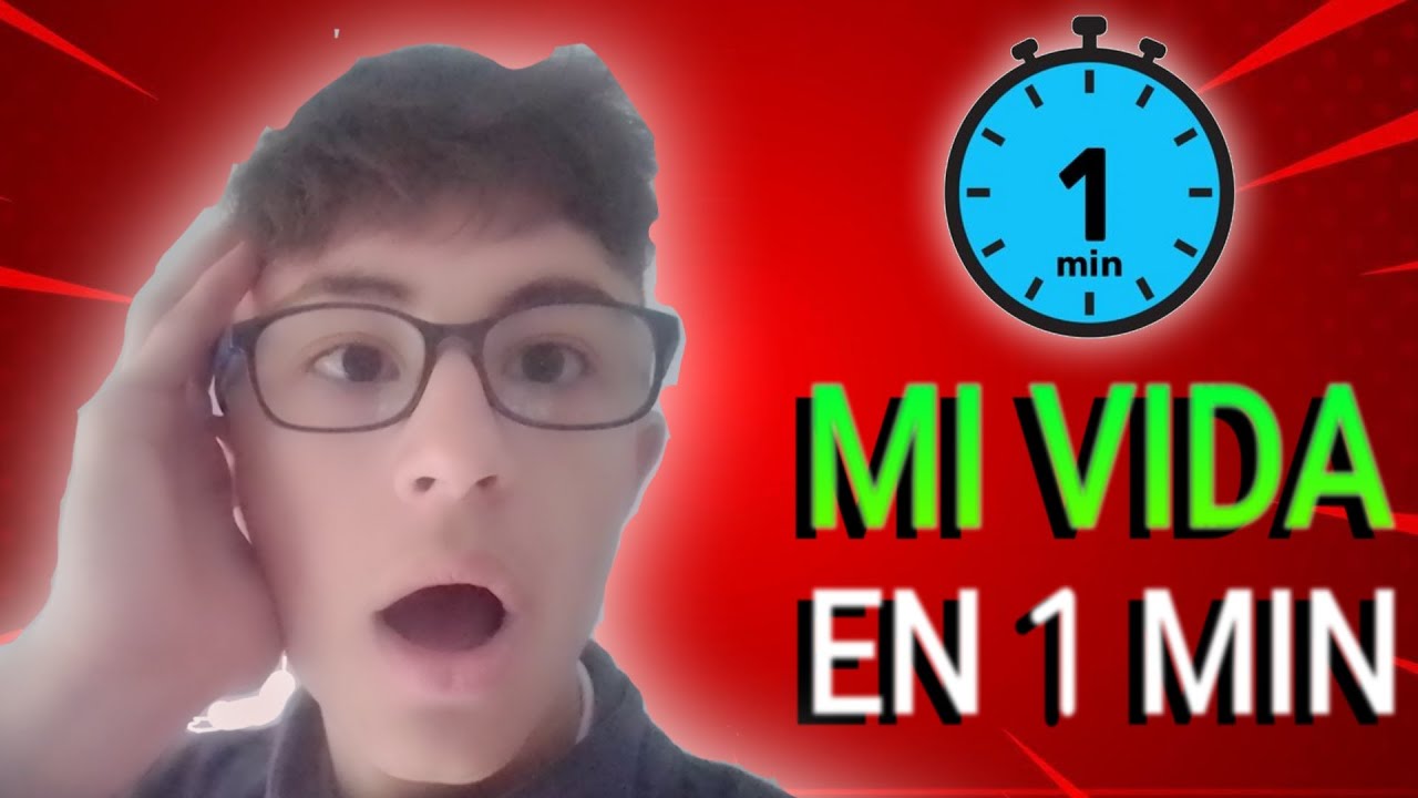 M&iacute; vida en 1 minuto 