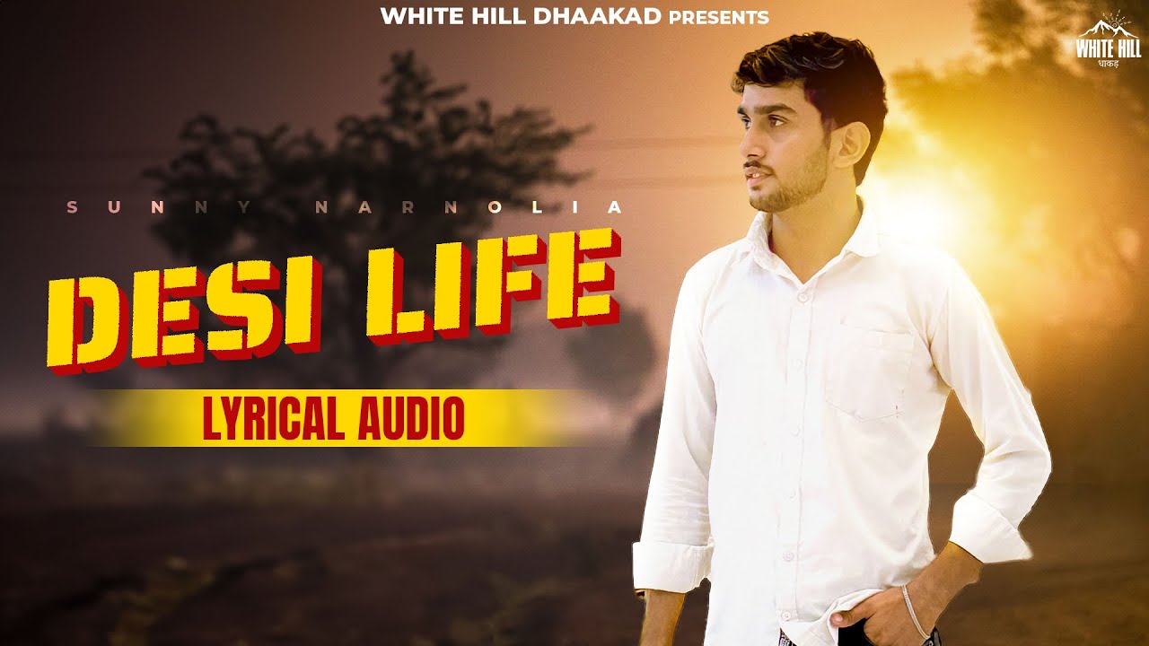 DESI LIFE (Lyrical Audio) Sunny Narnolia | Haryanvi Song 2025 #haryanvisongs