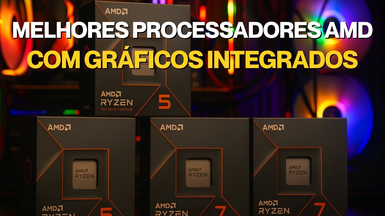 Os 4 Melhores Processadores AMD Sem Placa de Vídeo (Testes em Jogos)