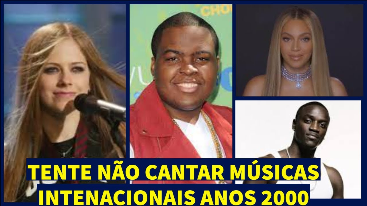 TENTE NÃO CANTAR MÚSICAS INTERNACIONAIS ANOS 2000