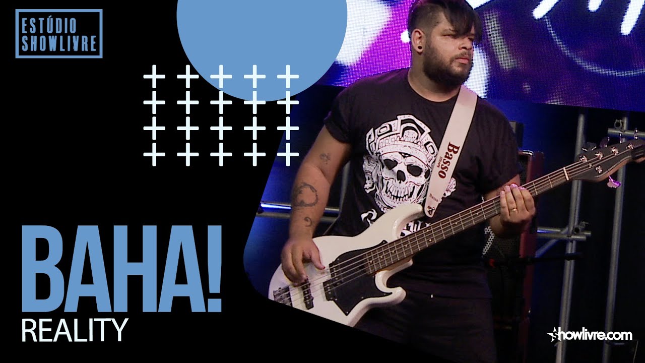 Baha! - Reality - Ao Vivo no Est&uacute;dio Showlivre 2020