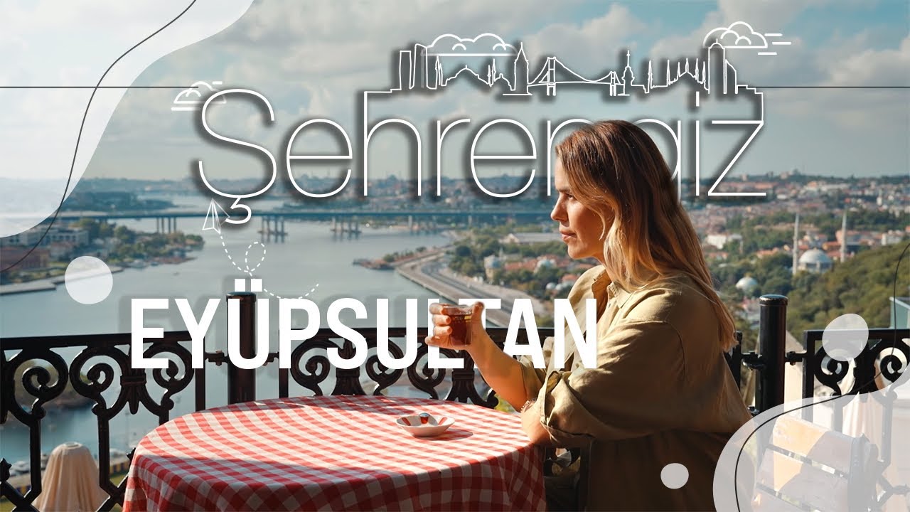ŞEHRENGİZ | EY&Uuml;PSULTAN