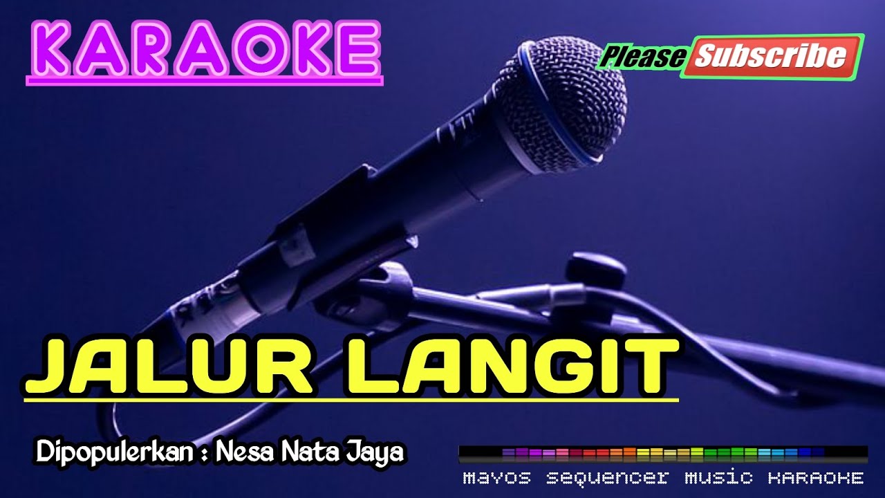 JALUR LANGIT -Nesa Nata Jaya- KARAOKE