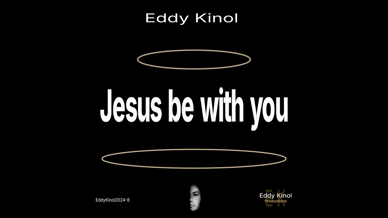 Eddy Kinol - Jesus be with you (Original Mix)