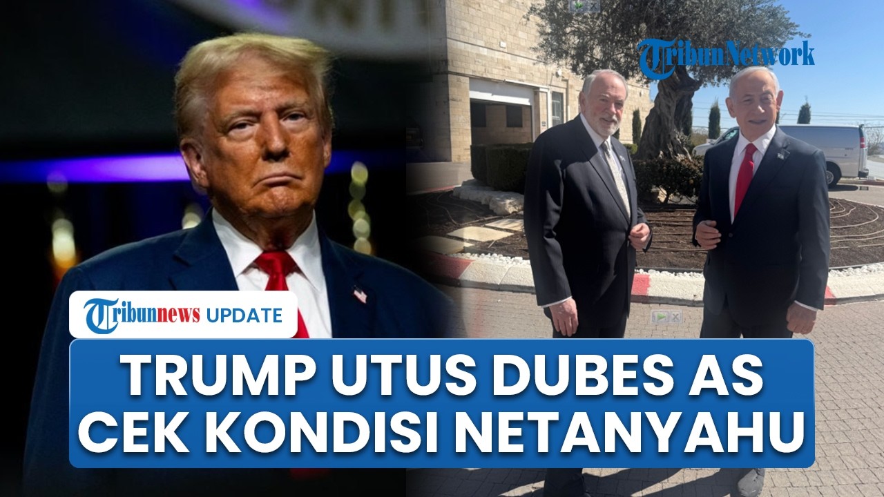Presiden AS Donald Trump Utus Dubes AS untuk Pastikan Kondisi PM Israel, Netanyahu: Saya Masih Hidup