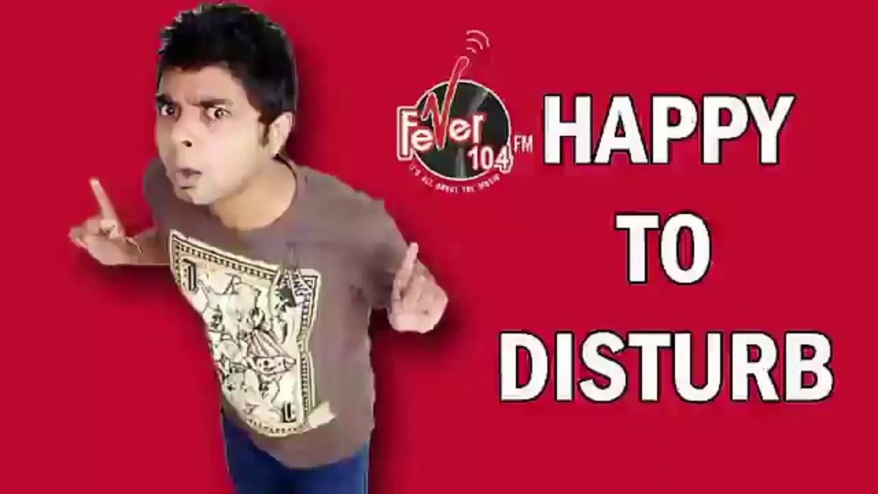 Happy To Disturb আধ ঘন্টা Rj Sayan এর সাথে Comedy Hour Fever Fm