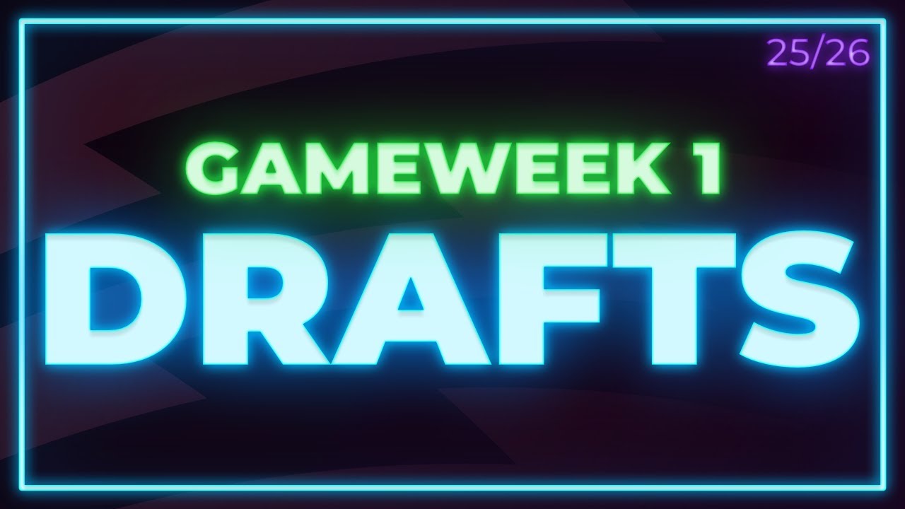 my fpl gw1 drafts | 2025/2026 season