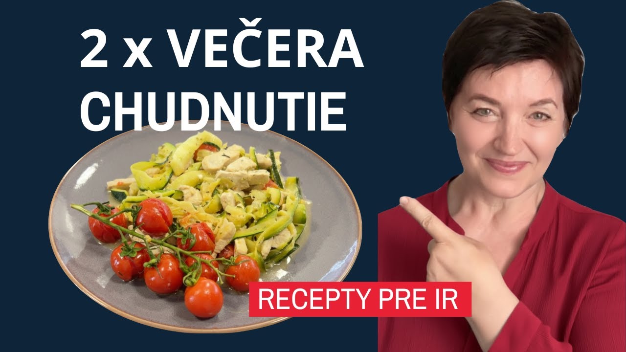 Zdravá večera na chudnutie – 2 rýchle recepty | Inzulínová rezistencia
