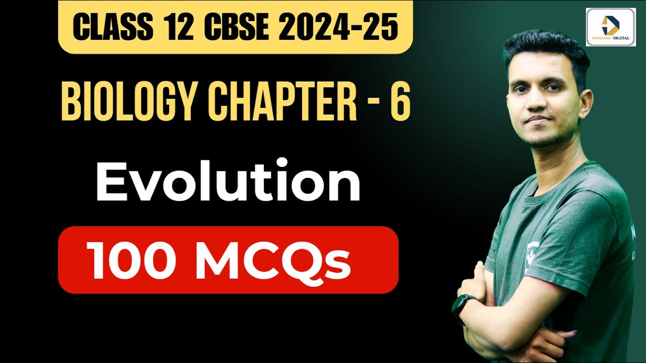 Class 12 Biology Chapter 6 | Evolution | 100 Important MCQs | Most Important Questions