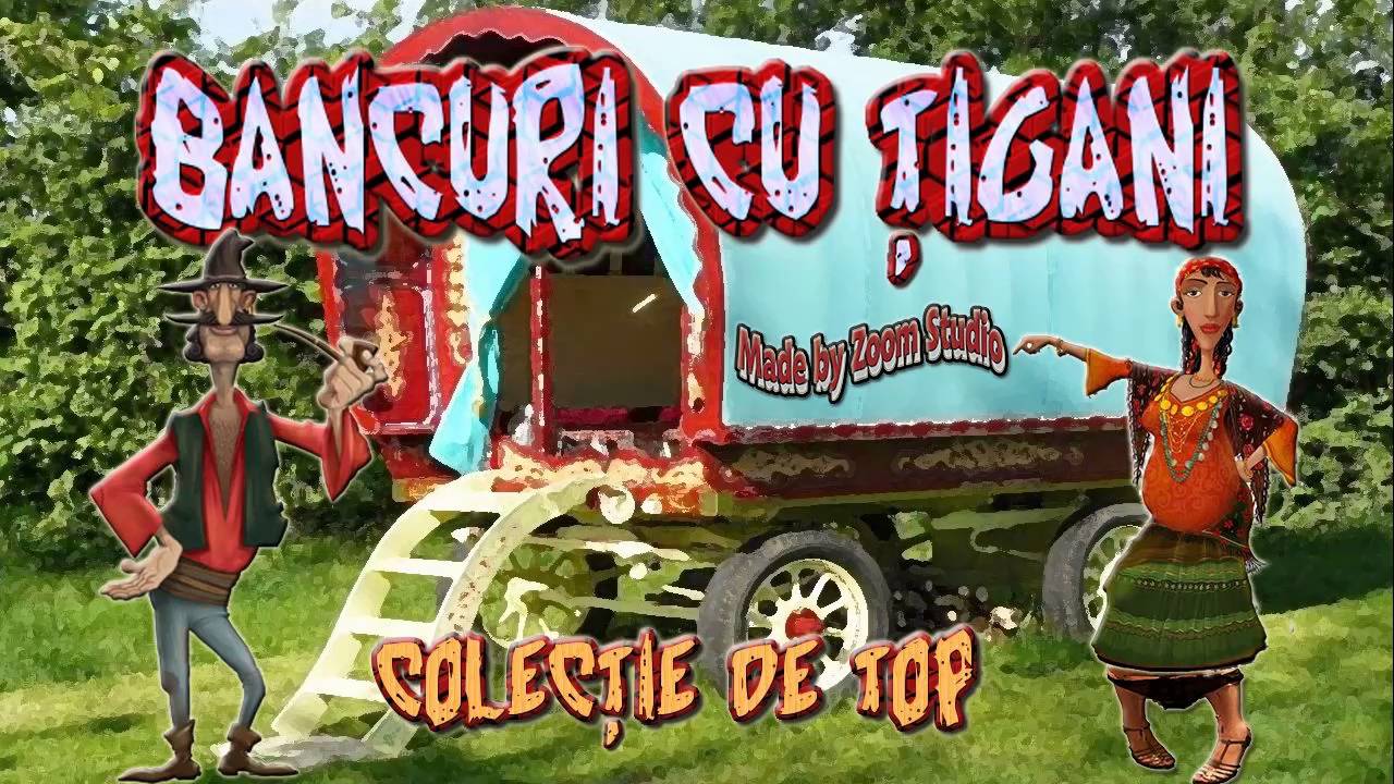 BANCURI CU TIGANI - COLECTIE DE TOP 2016