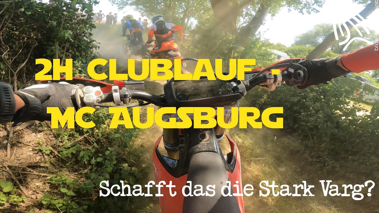 2h Enduro-Clublauf des MC Augsburg - schafft das die Stark Varg?