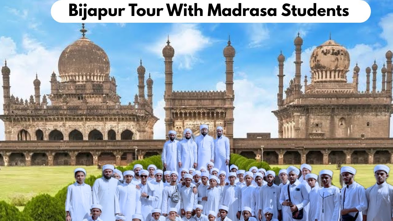 Bijapur Tour With Madrasa Students || Ibrahim Rauza || Vlog :27 