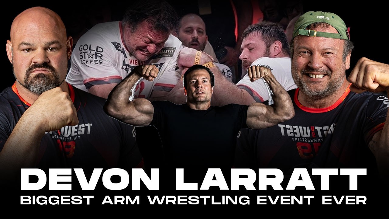 THE BIGGEST ARM WRESTLING EVENT EVER FT. DEVON LARRATT | SHAW STRENGTH PODCAST EP. 93