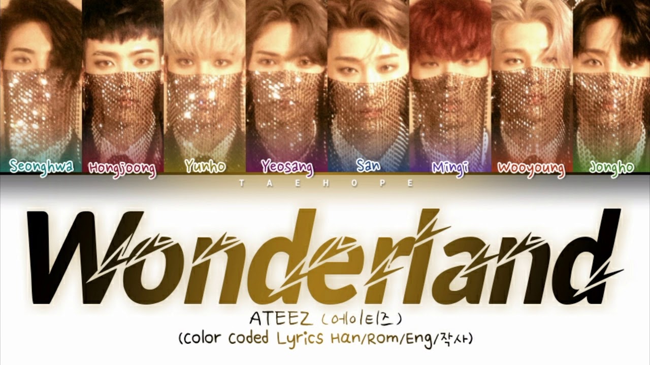 ATEEZ (에이티즈) - “WONDERLAND” (Color Coded Lyrics Han/Rom/Eng/작사)