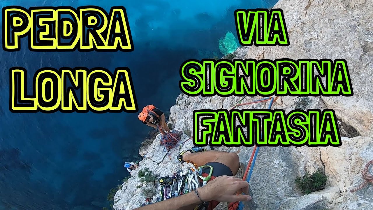 PEDRA LONGA - Climbing Sardinia, via SIGNORINA FANTASIA - Ep. 1: BAUNEI