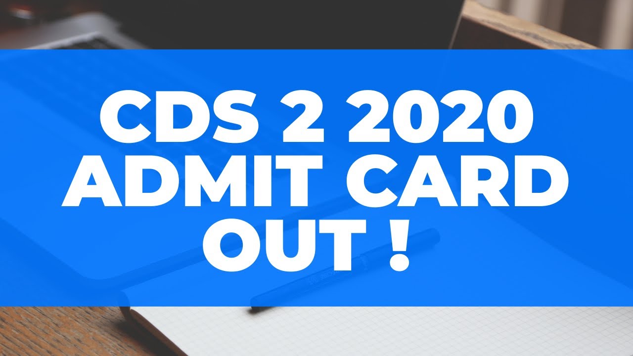 CDS 2 2020 Admit Card Out ! #CDS22020