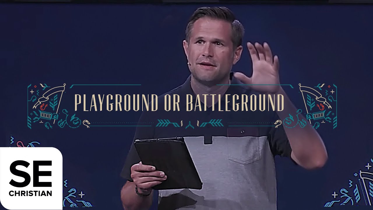 Playground Or Battleground | NOTHING CAN STOP IT | Kyle Idleman
