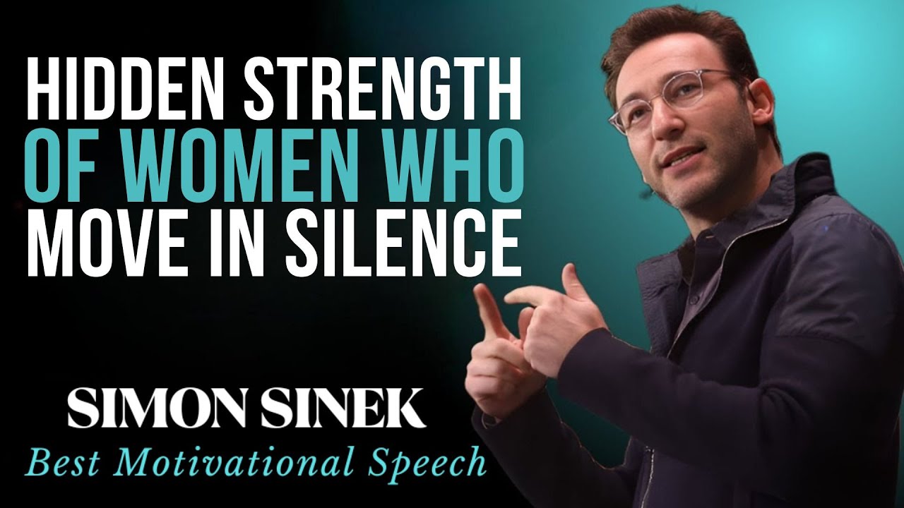 The Power of Women Who Win in Silence  Simon Sinek Motivation